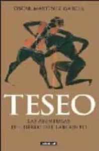 Teseo: las Aventuras del Heroe del Laberinto