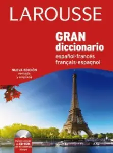 Gran Diccionario Larousse Español-Frances/Français-Espagnol