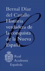 Historia Verdadera de la Conquista de la Nueva España (Adobe Pdf)