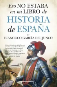 Eso no Estaba en Mi Libro de Historia de España