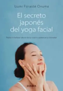 El Secreto Japonés del Yoga Facial