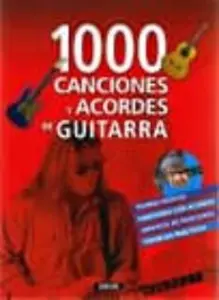 1000 Canciones y Acordes de Guitarra