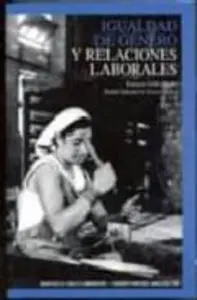 Igualdad de Genero y Relaciones Laborales