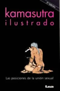 Kamasutra Ilustrado: las Posiciones de la Union Sexual