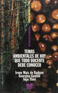 Temas Ambientales de Hoy Que Todo Docente Debe Conocer